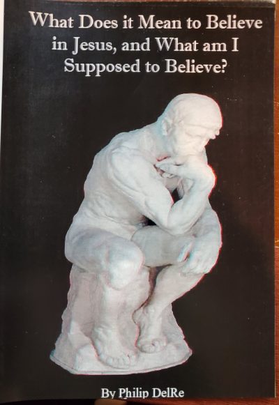 What Does it Mean to Believe in Jesus and What am I Supposed to Believe? CD